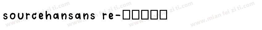 sourcehansans re字体转换